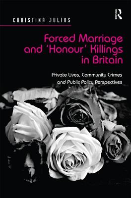 Forced Marriage and 'Honour' Killings in Britain