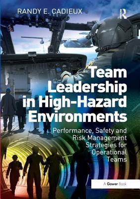 Team Leadership in High-Hazard Environments