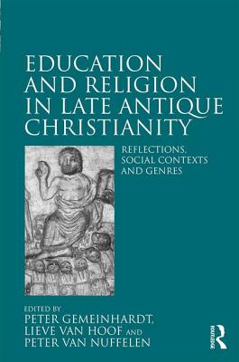 Education and Religion in Late Antique Christianity