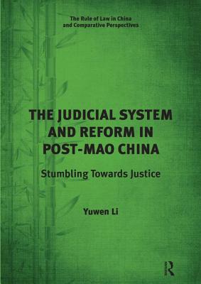 The Judicial System and Reform in Post-Mao China