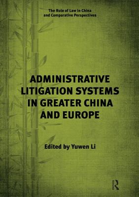 Administrative Litigation Systems in Greater China and Europe