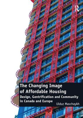 The Changing Image of Affordable Housing