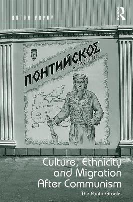 Culture, Ethnicity and Migration After Communism