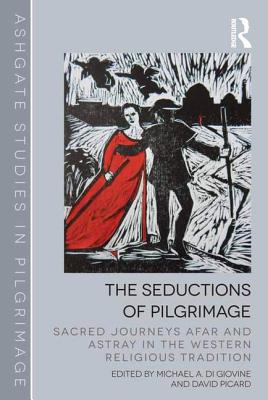 The Seductions of Pilgrimage