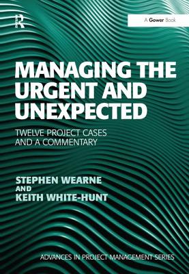 Managing the Urgent and Unexpected