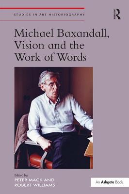 Michael Baxandall, Vision and the Work of Words