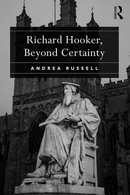 Richard Hooker, Beyond Certainty