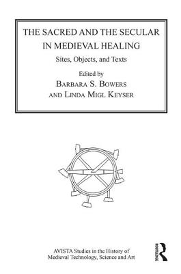 The Sacred and the Secular in Medieval Healing