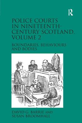 Police Courts in Nineteenth-Century Scotland, Volume 2