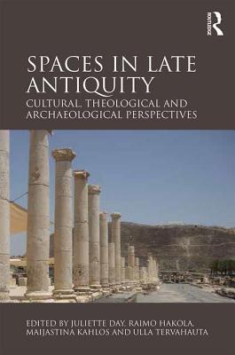 Spaces in Late Antiquity