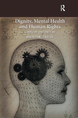 Dignity, Mental Health and Human Rights