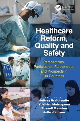 Healthcare Reform, Quality and Safety