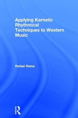 Applying Karnatic Rhythmical Techniques to Western Music