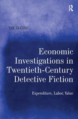 Economic Investigations in Twentieth-Century Detective Fiction