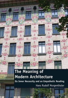 The Meaning of Modern Architecture