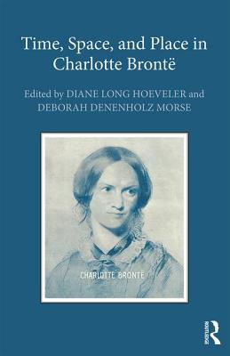 Time, Space, and Place in Charlotte Bronte