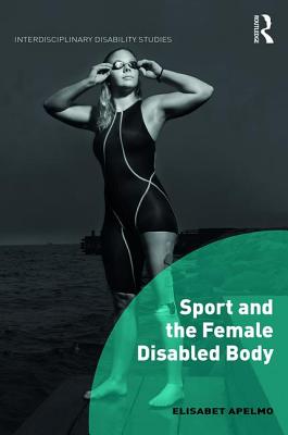 Sport and the Female Disabled Body