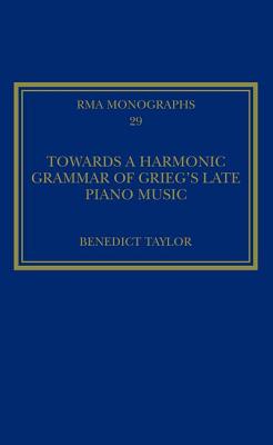 Towards a Harmonic Grammar of Grieg's Late Piano Music