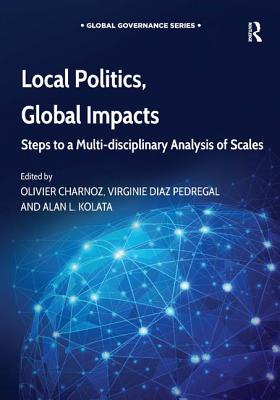 Local Politics, Global Impacts
