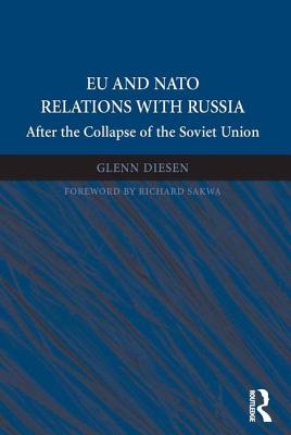 EU and NATO Relations with Russia