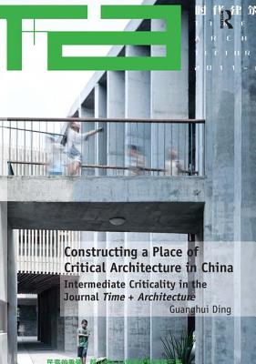 Constructing a Place of Critical Architecture in China