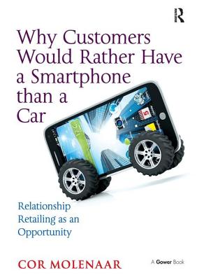 Why Customers Would Rather Have a Smartphone than a Car