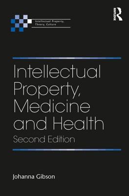 Intellectual Property, Medicine and Health