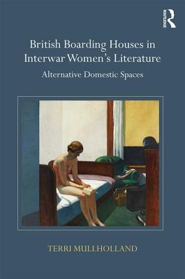 British Boarding Houses in Interwar Women's Literature