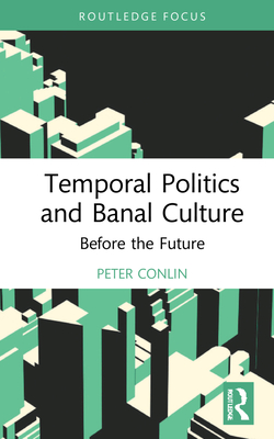 Temporal Politics and Banal Culture