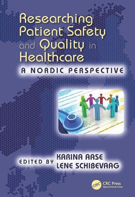 Researching Patient Safety and Quality in Healthcare