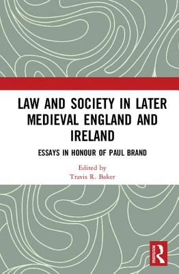 Law and Society in Later Medieval England and Ireland