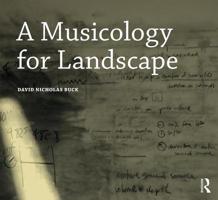 A Musicology for Landscape