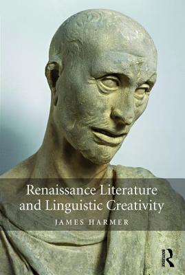 Renaissance Literature and Linguistic Creativity