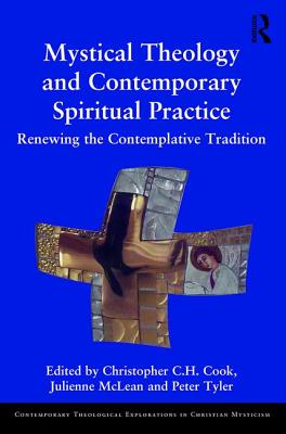 Mystical Theology and Contemporary Spiritual Practice