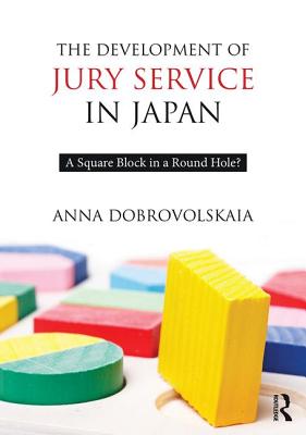The Development of Jury Service in Japan