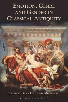 Emotion, Genre and Gender in Classical Antiquity