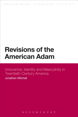 Revisions of the American Adam