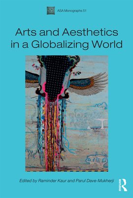 Arts and Aesthetics in a Globalizing World