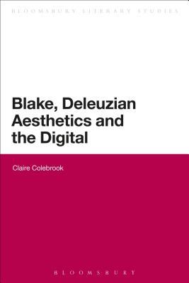 Blake, Deleuzian Aesthetics, and the Digital