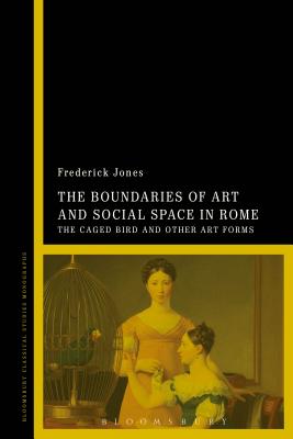 The Boundaries of Art and Social Space in Rome