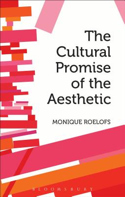 The Cultural Promise of the Aesthetic