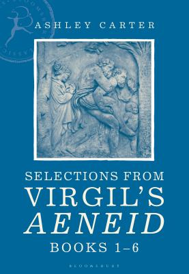 Selections from Virgil's Aeneid Books 1-6