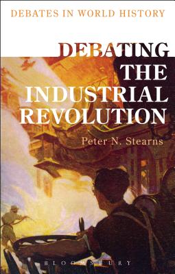 Debating the Industrial Revolution