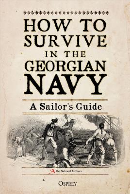 How to Survive in the Georgian Navy