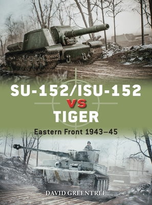 SU-152/ISU-152 vs Tiger