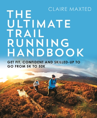 The Ultimate Trail Running Handbook