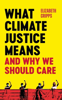 What Climate Justice Means And Why We Should Care