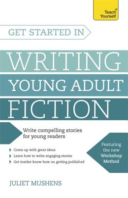 Get Started in Writing Young Adult Fiction