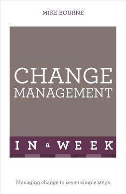 Change Management In A Week