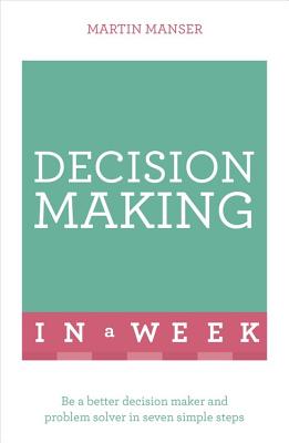Decision Making In A Week